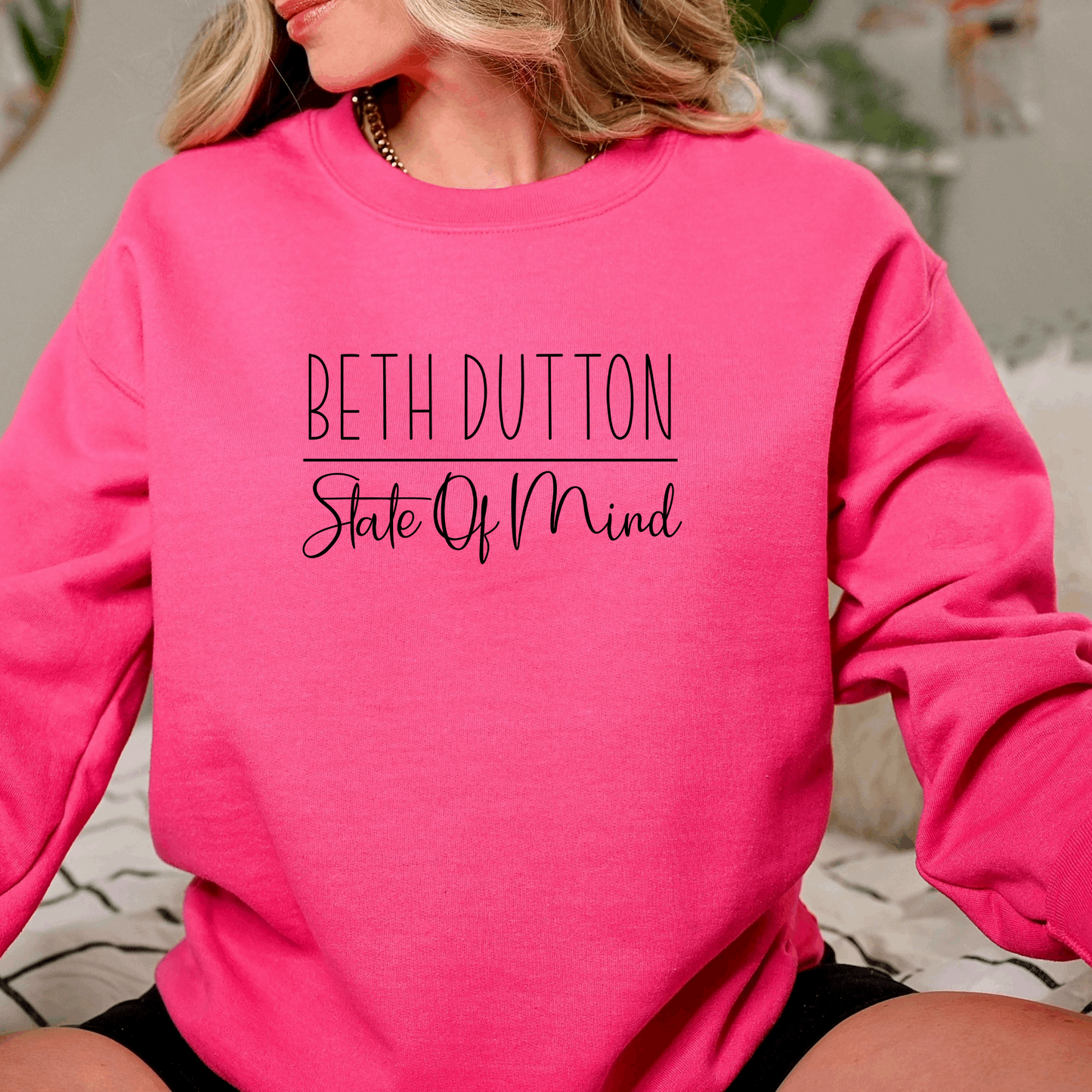 Beth Dutton State of Mind Sweatshirt Sweatshirt S Heliconia