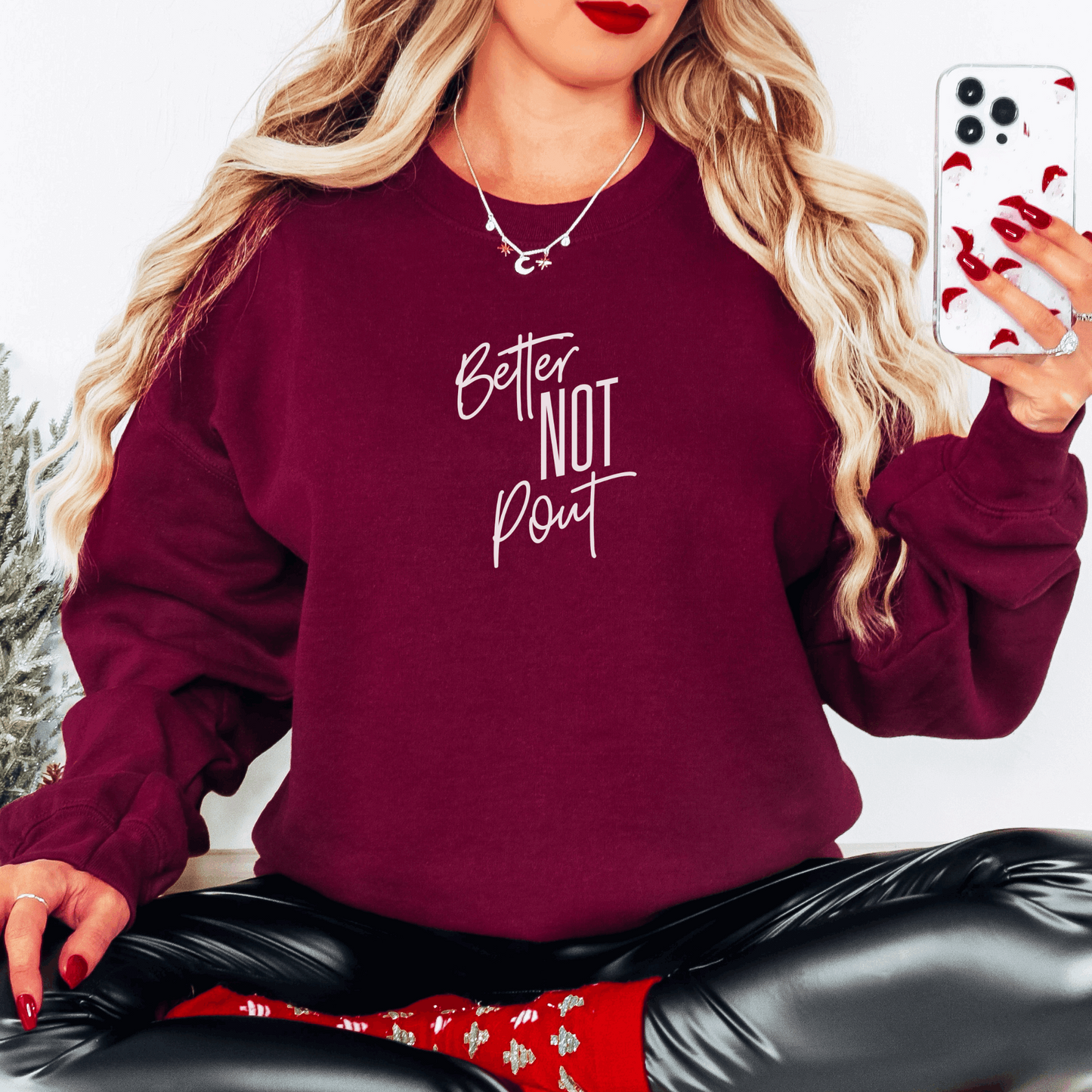 Better Not Pout Sweatshirt Sweatshirt S Maroon