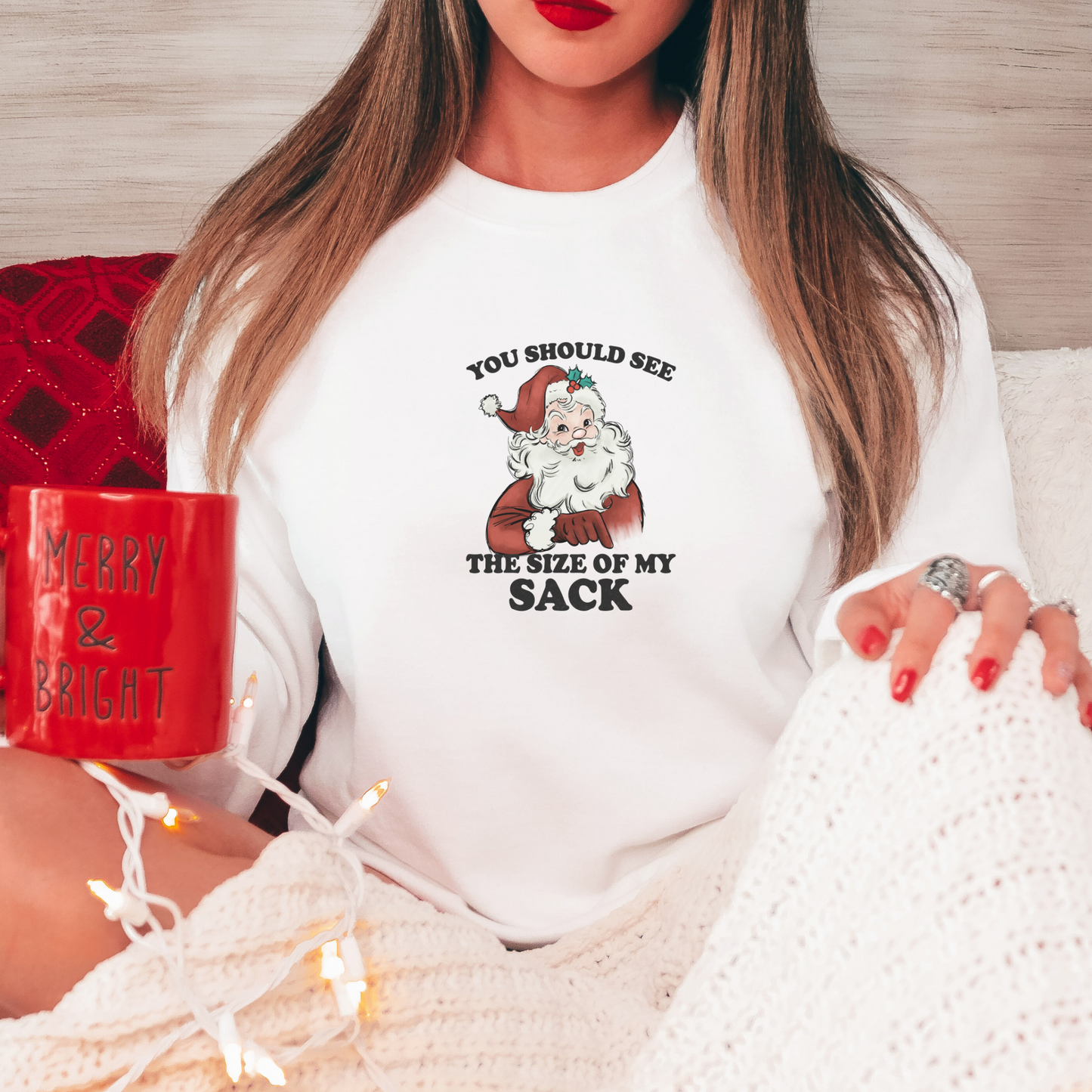 You Should See the Size of My Sack Sweatshirt Sweatshirt S White