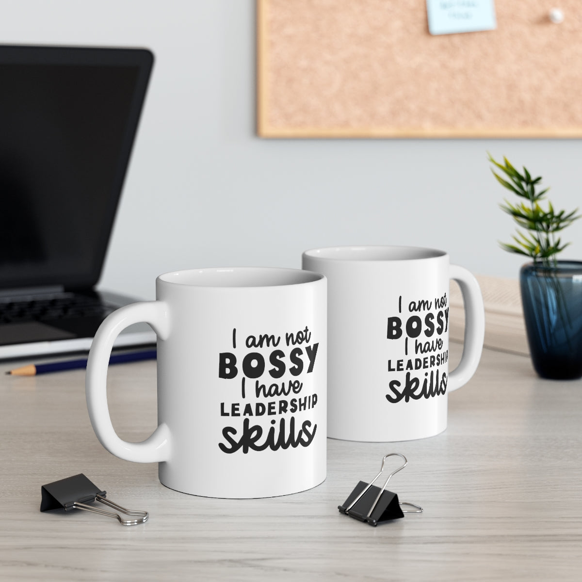 I Am Not Bossy, I Have Leadership Skills Coffee Mug Mug