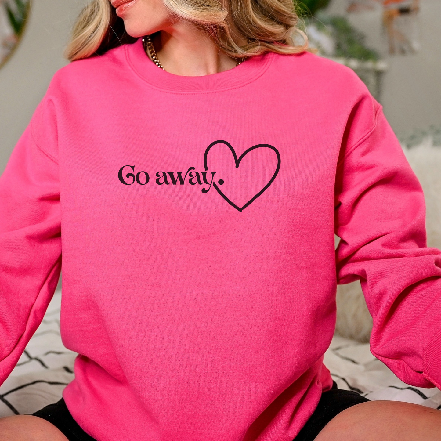 Go Away Sweatshirt Sweatshirt S Heliconia