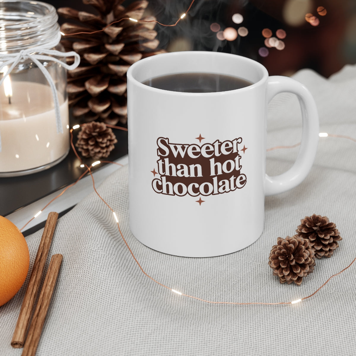 Sweeter Than Hot Chocolate Coffee Mug Mug 11oz