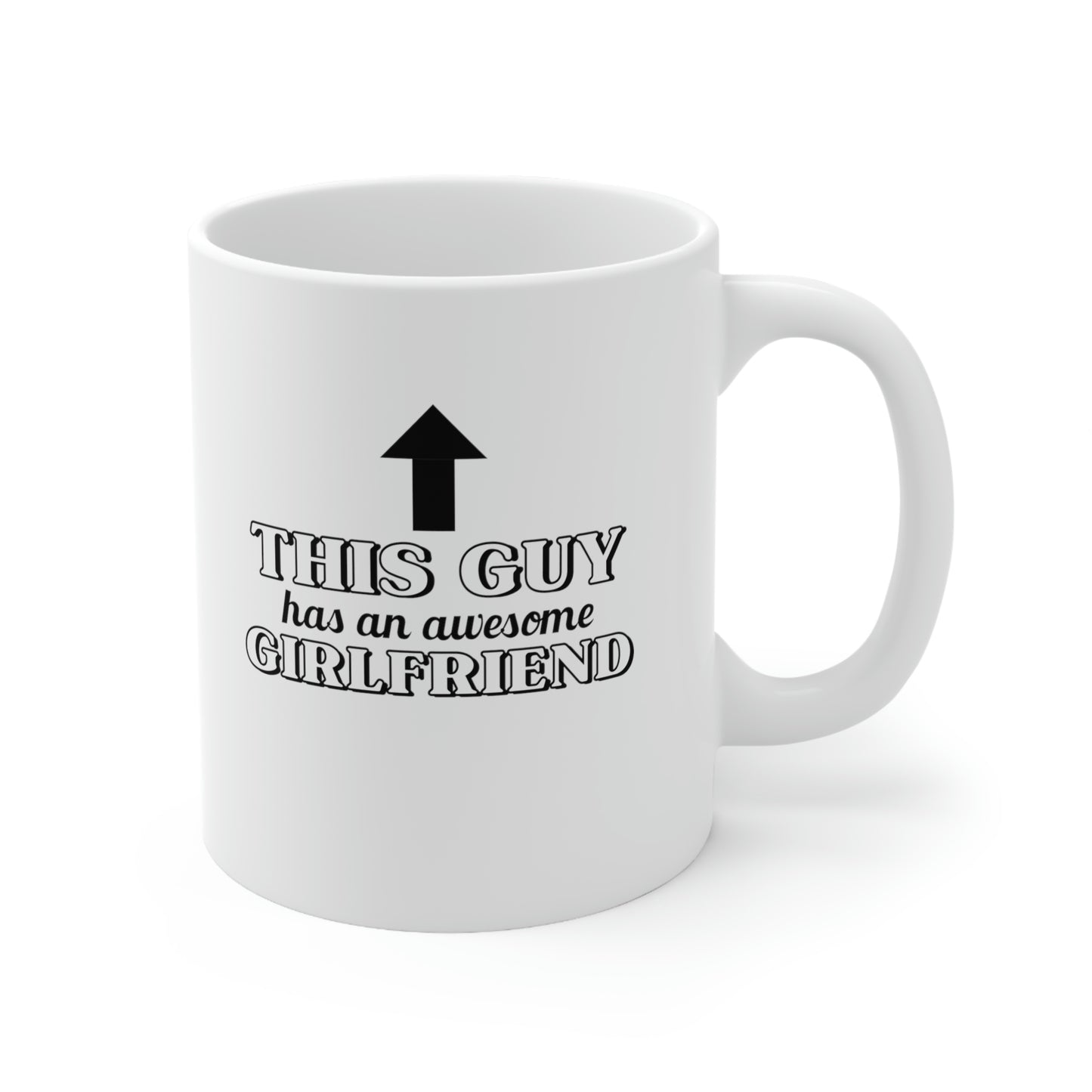 This Guy Has an Awesome Girlfriend Coffee Mug Mug
