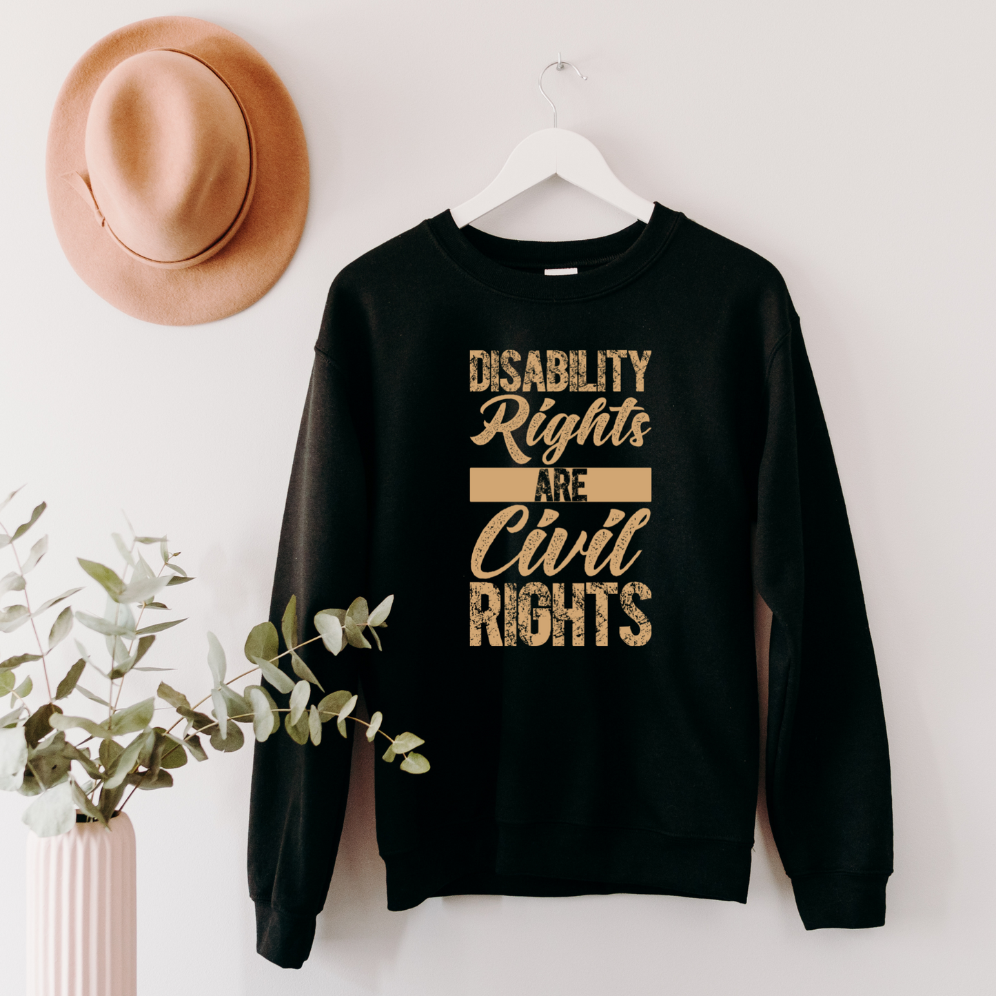 Disability Rights are Civil Rights Sweatshirt Sweatshirt S Black