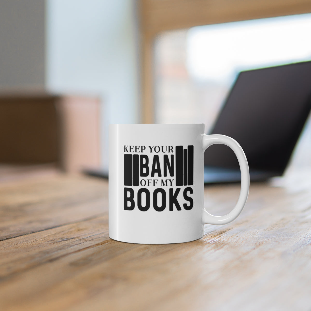 Keep Your Ban Off My Books Coffee Mug Mug 11oz