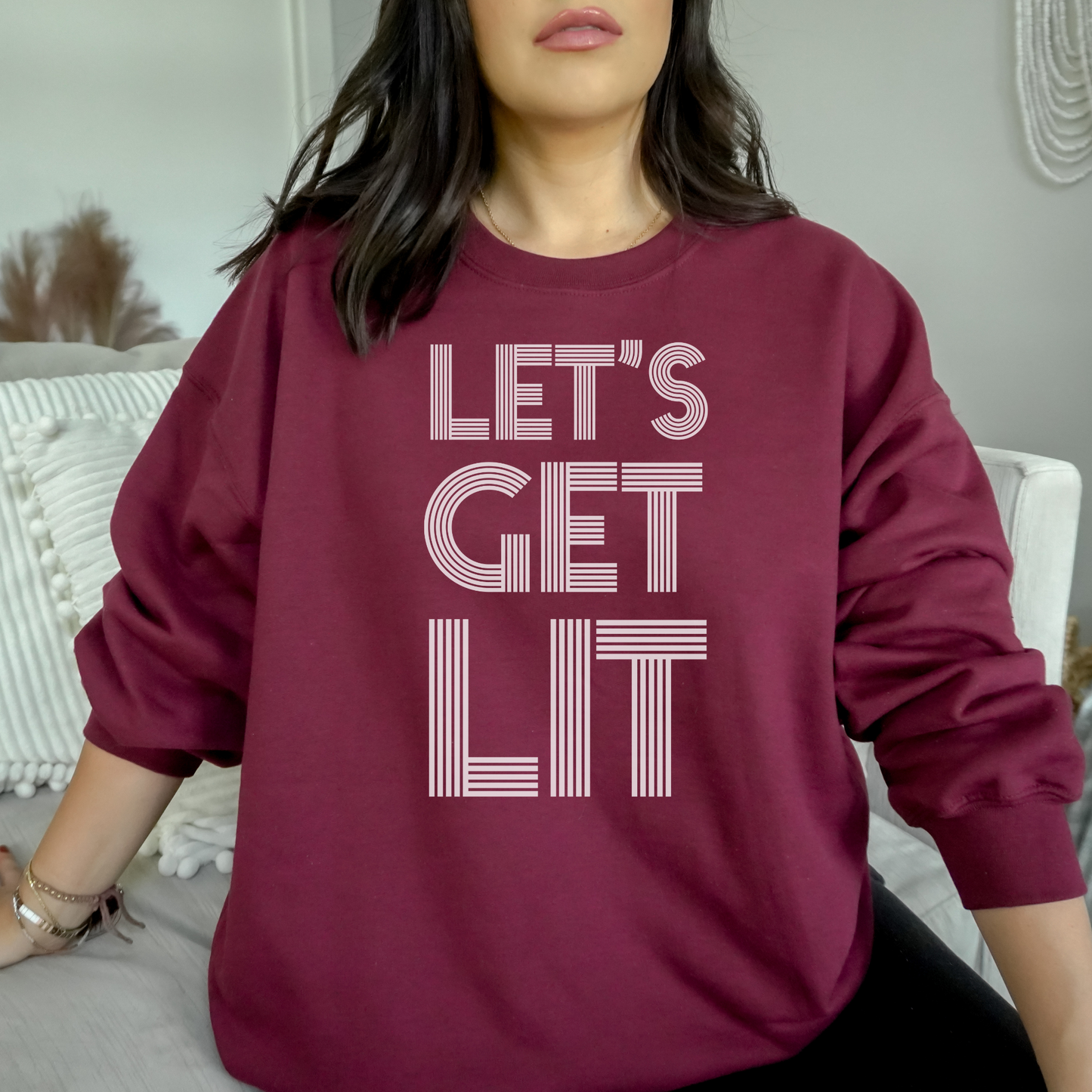 Let's Get Lit Sweatshirt Sweatshirt S Maroon