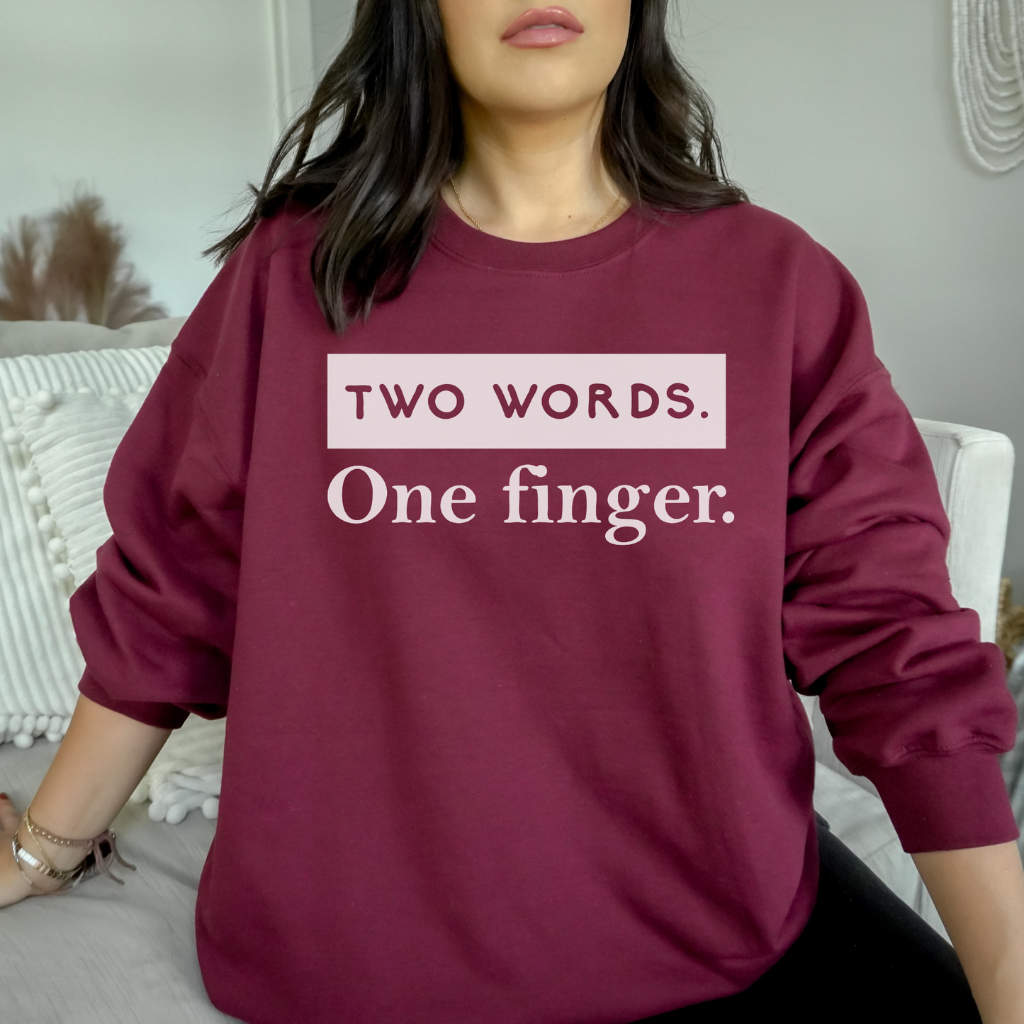 Two Words, One Finger Sweatshirt Sweatshirt S Maroon
