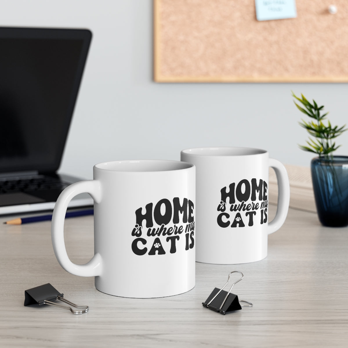 Home is Where My Cat Is Coffee Mug Mug