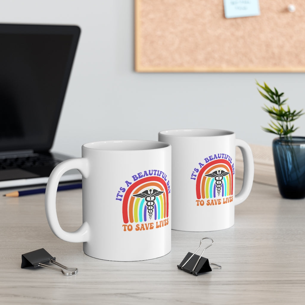 It's a Beautiful Day to Save Lives Coffee Mug Mug