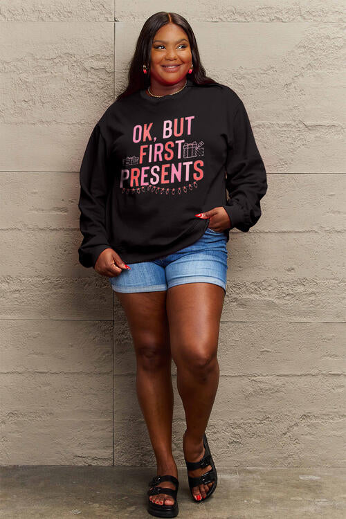 But First Presents Sweatshirt