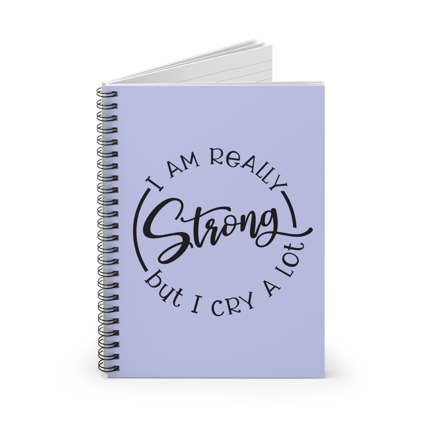 I Am Really Strong, But I Cry A Lot Journal Paper products   