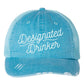 Designated Drinker Embroidered Hat  Aqua OS 