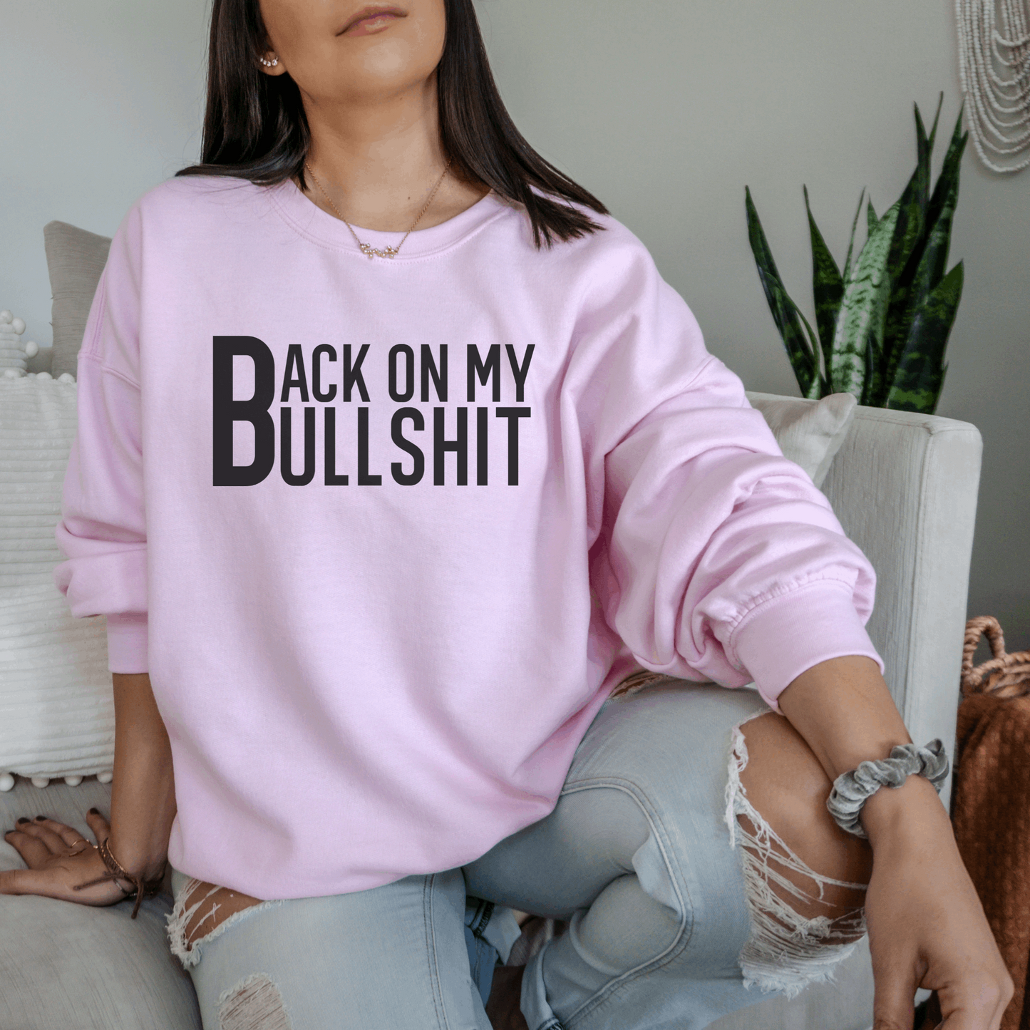 Back On My Bullshit Sweatshirt Sweatshirt XL Light Pink 