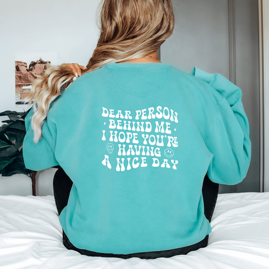 Dear Person Behind Me Sweatshirt Sweatshirt Seafoam S 