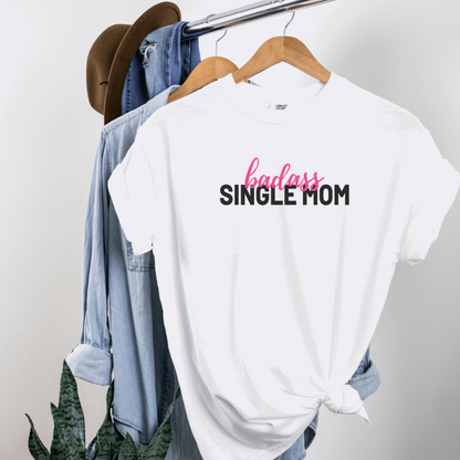 Badass Single Mom Tee T-Shirt White S 