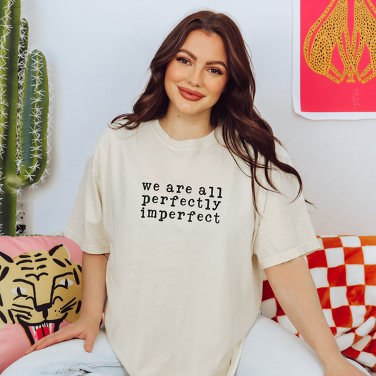 We Are All Perfectly Imperfect Tee T-Shirt Ivory S 