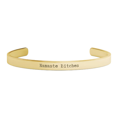 "Namaste Bitches" Cuff Bracelet Jewelry Gold  