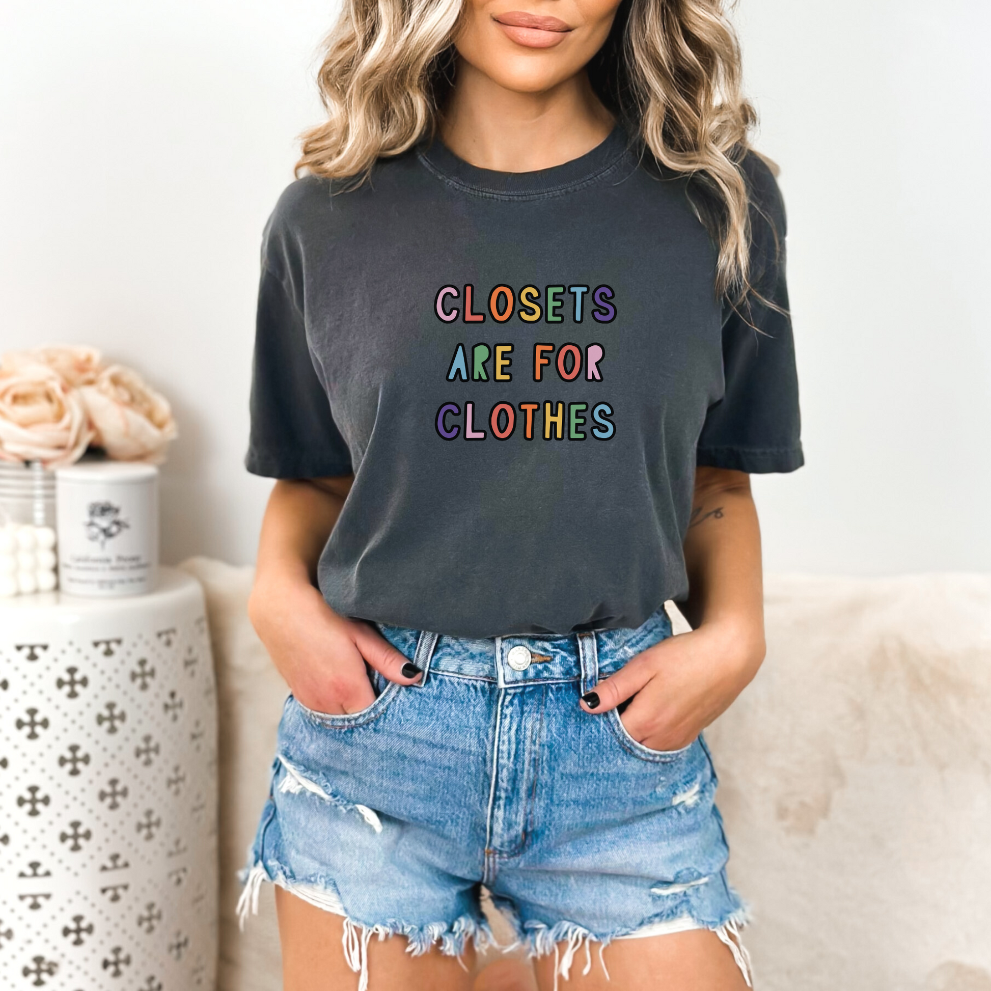 Closets Are For Clothes Tee T-Shirt Pepper S 