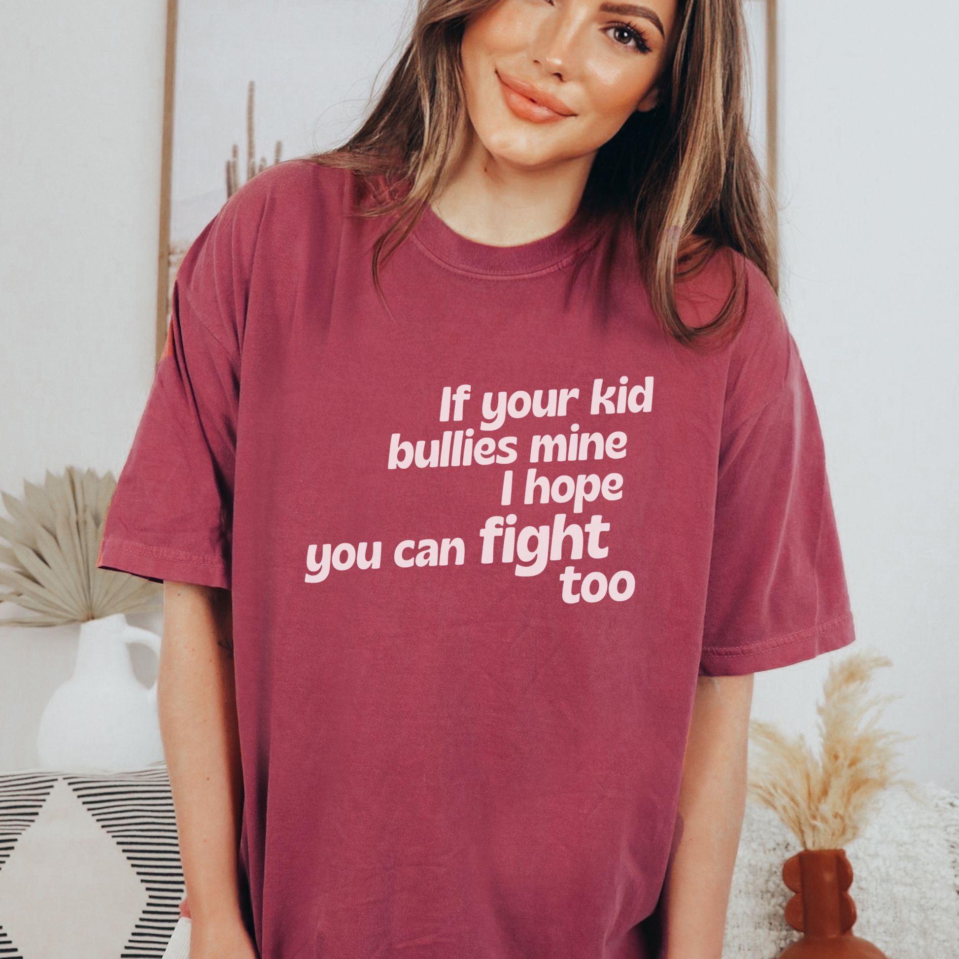 If Your Kid Bullies Mine, I Hope You Can Fight Too Tee T-Shirt Brick S 