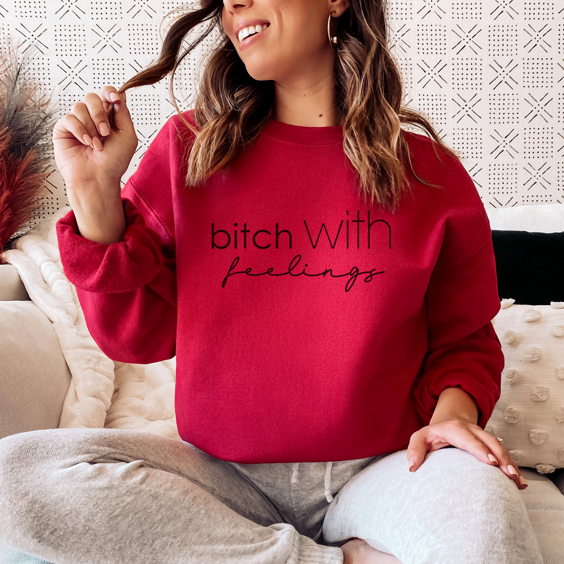 Bitch With Feelings Sweatshirt Sweatshirt S Cherry Red 