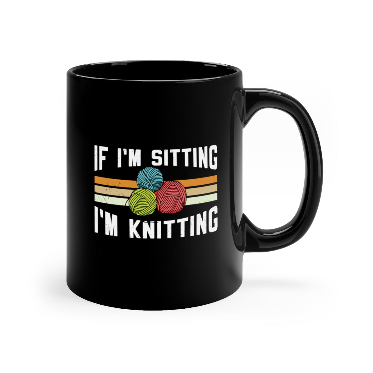 If I'm Sitting, I'm Knitting Coffee Mug Mug   