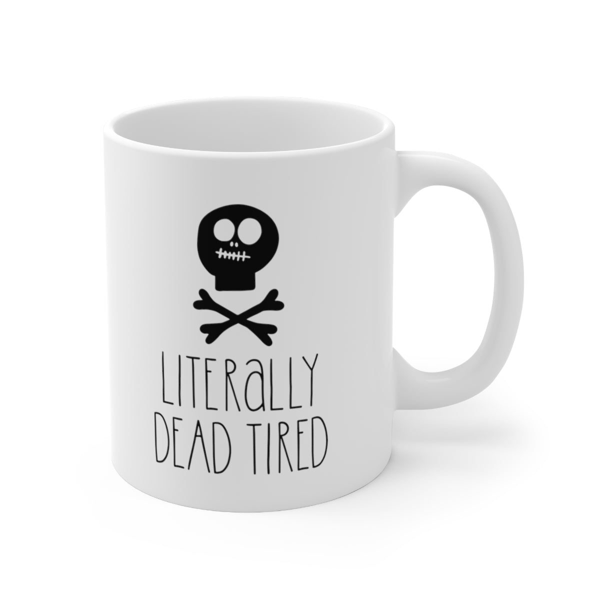 Literally Dead Tired Coffee Mug Mug   