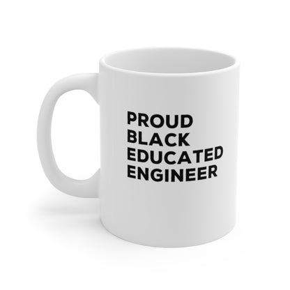 Proud, Black, Educated, Engineer Coffee Mug Mug 11oz  