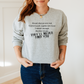 I Watch Enough Murder Shows Sweatshirt Sweatshirt S Ash 