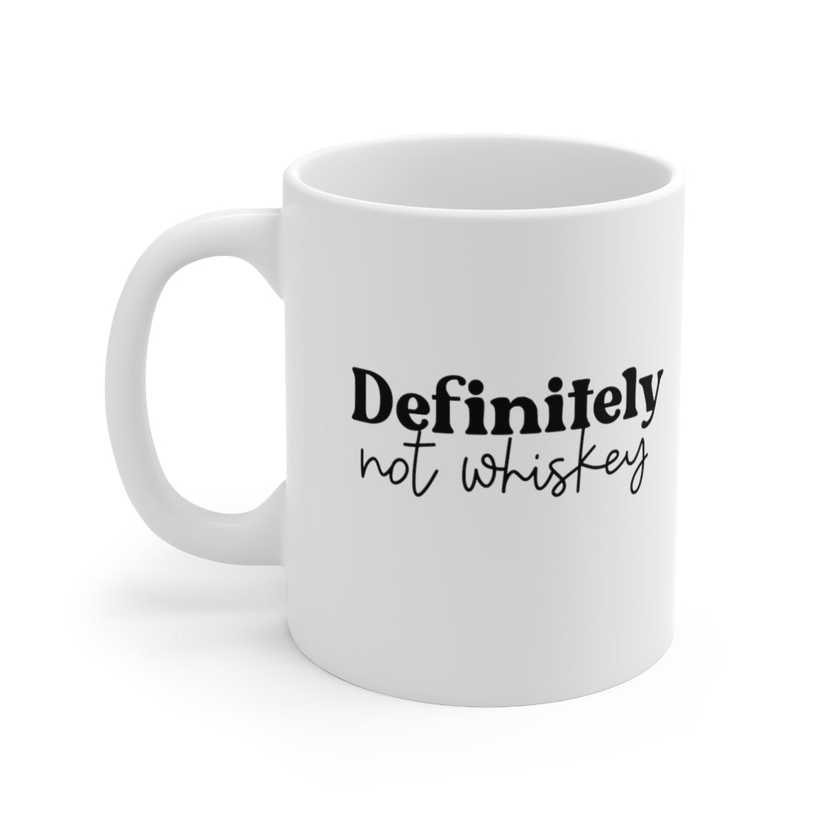 Definitely Not Whiskey Coffee Mug Mug   