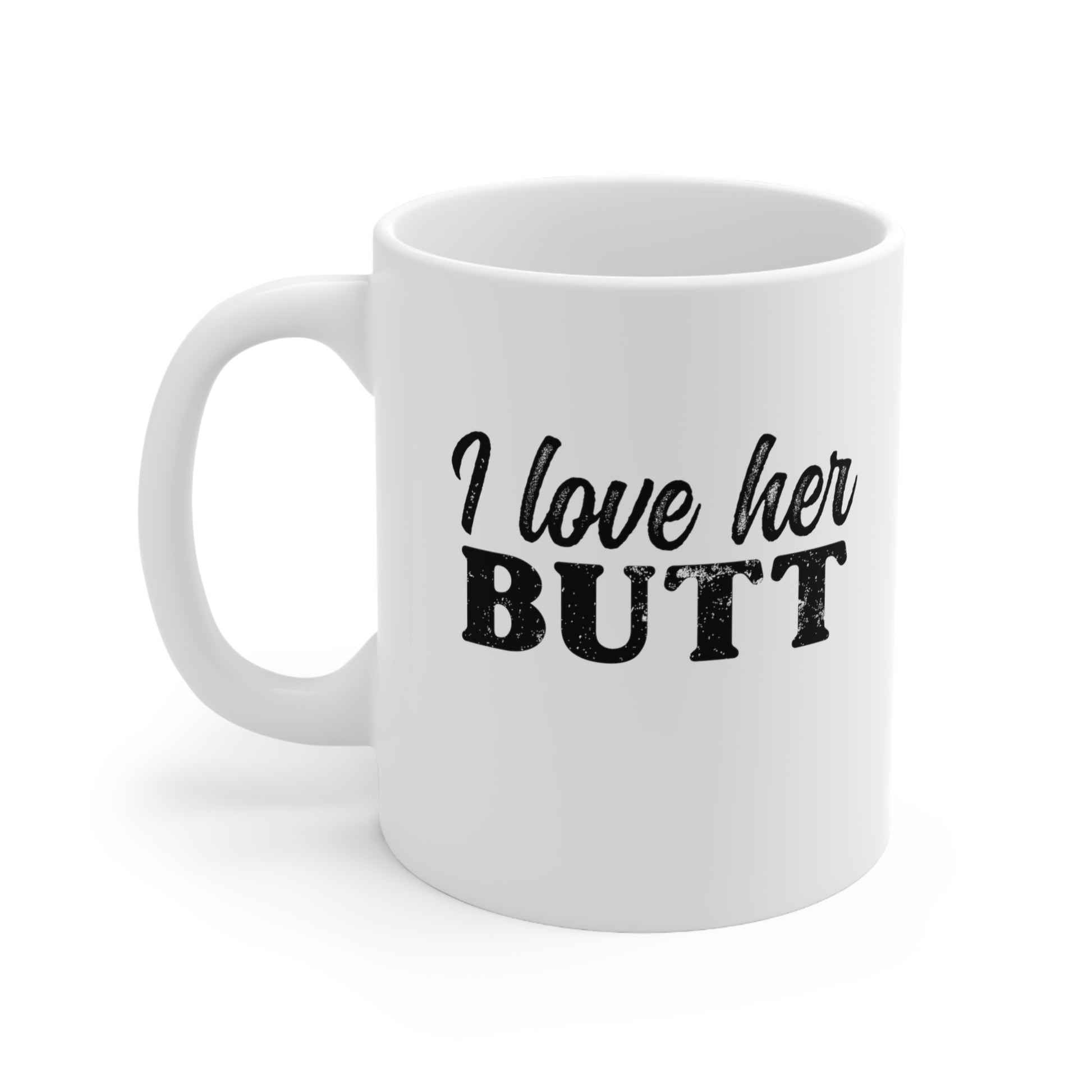 I Love Her Butt Coffee Mug Mug   