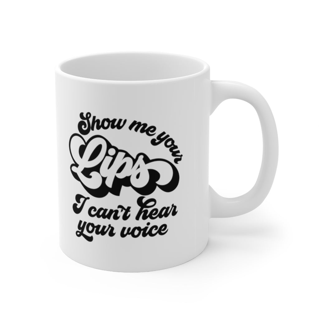 Show Me Your Lips Coffee Mug Mug   