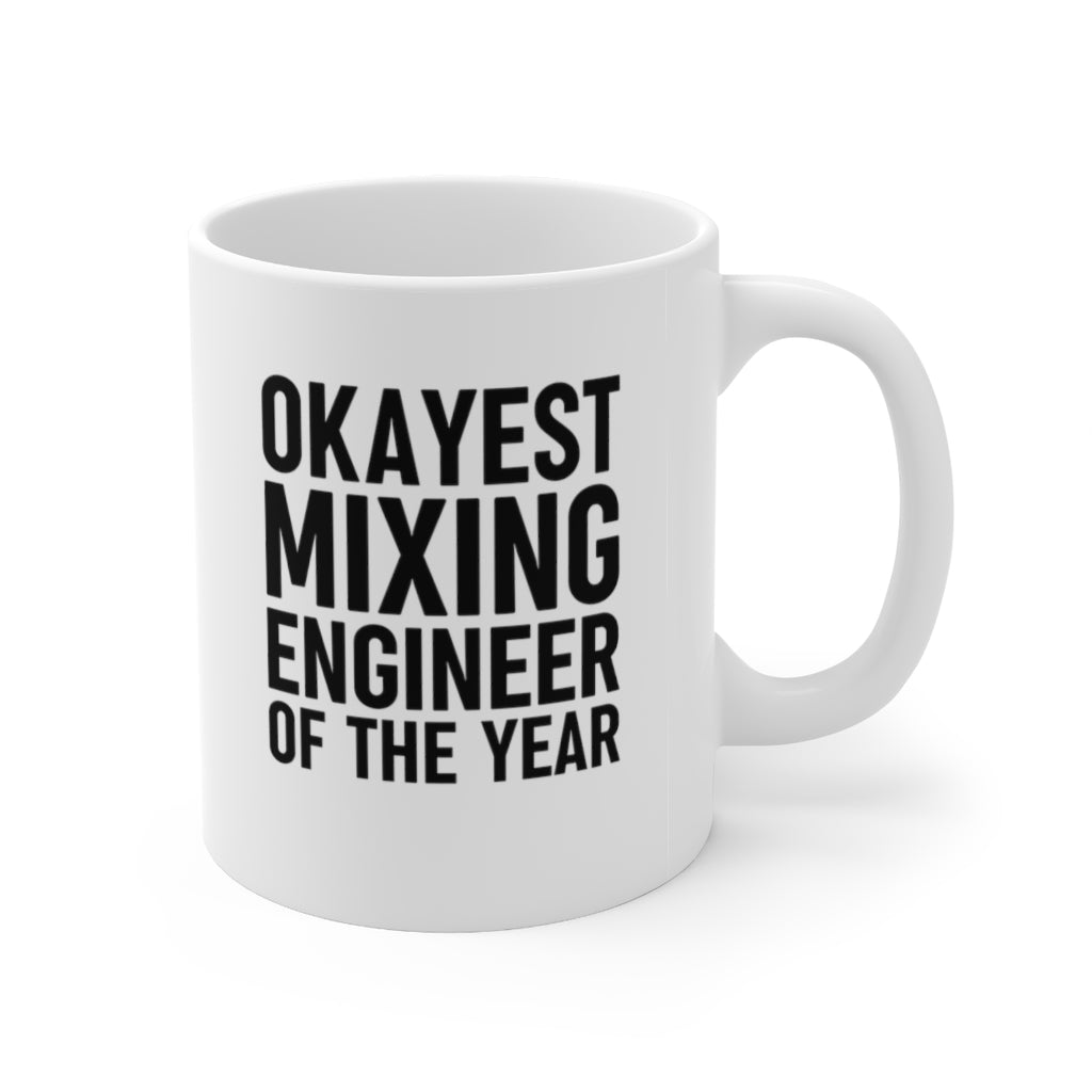 Okayest Mixing Engineer Coffee Mug Mug   