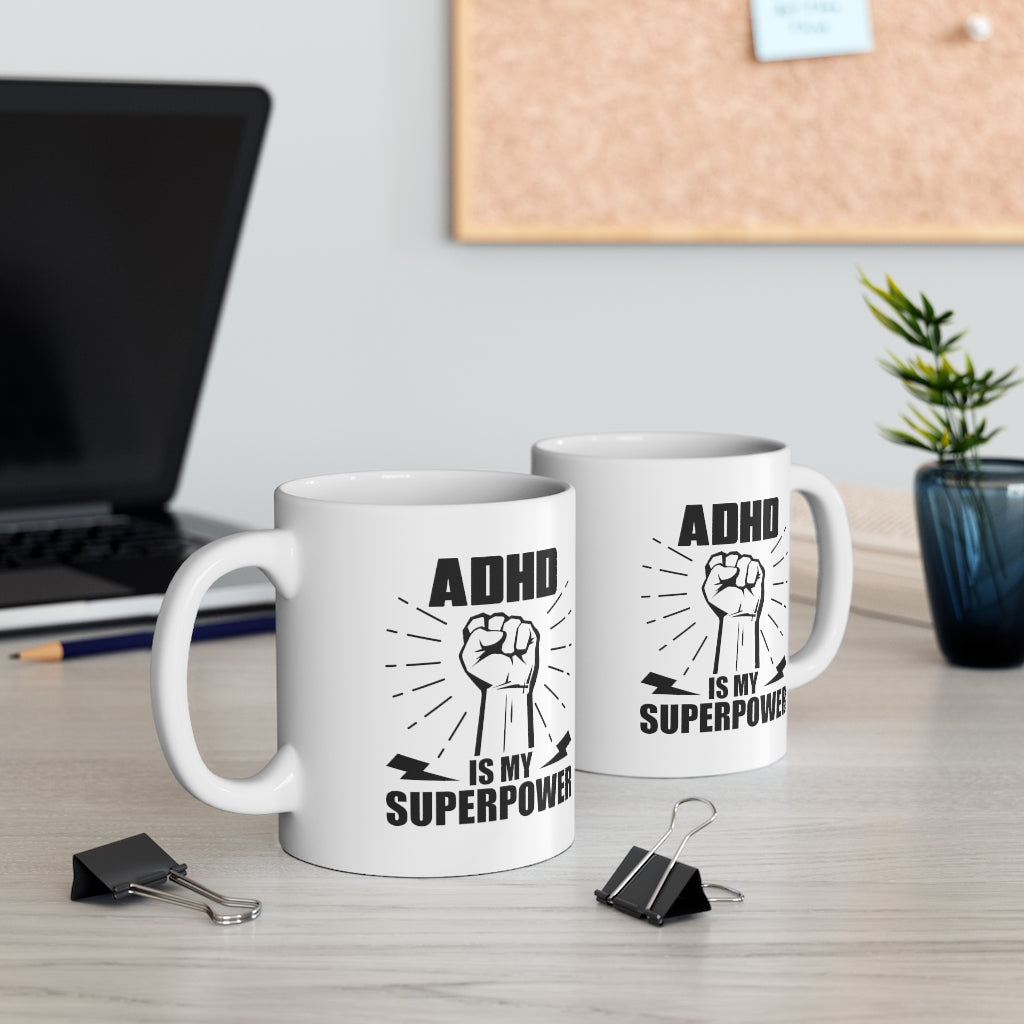 ADHD is my Super Power Coffee Mug Mug   