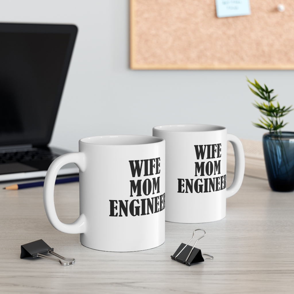 Wife, Mom, Engineer Coffee Mug Mug   