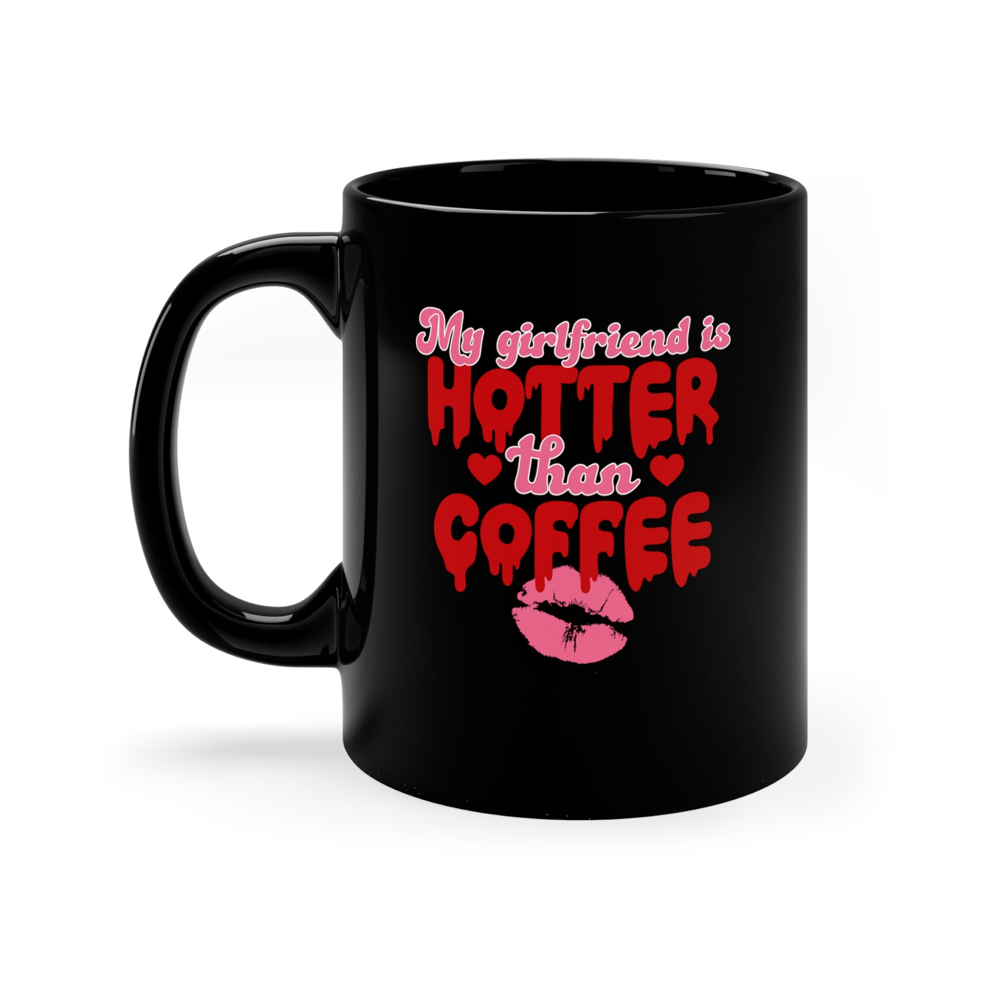 My Girlfriend is Hotter Than Coffee Mug Mug   