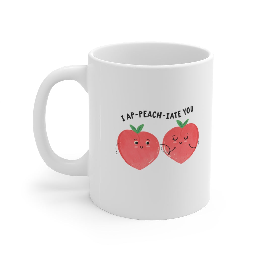 I Ap-peach-ate You Coffee Mug Mug   