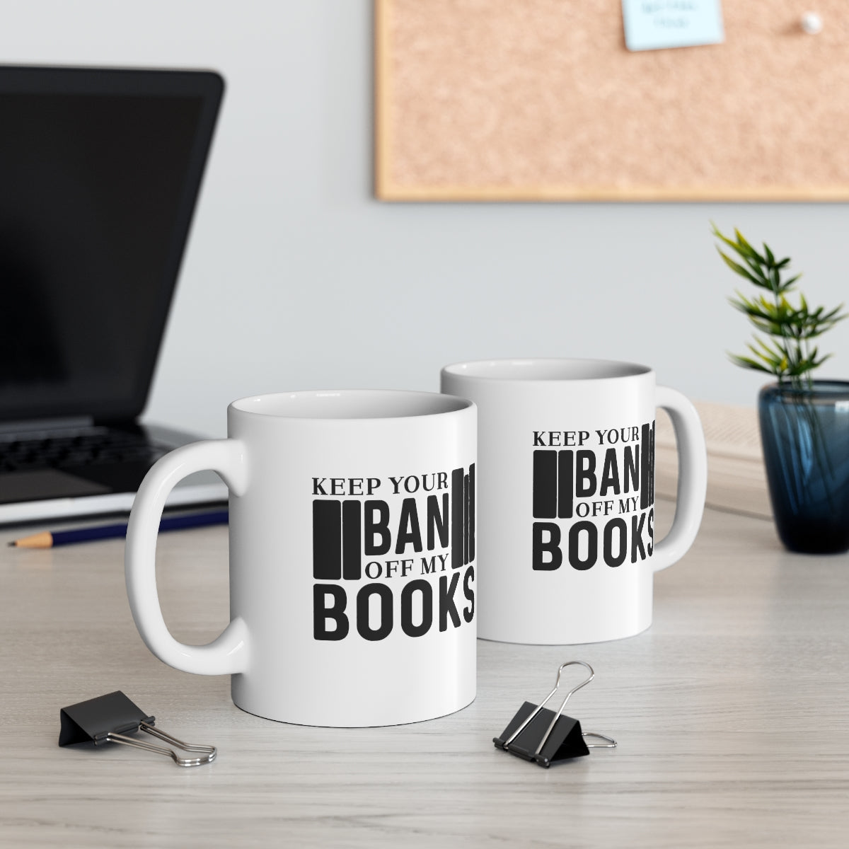 Keep Your Ban Off My Books Coffee Mug Mug   