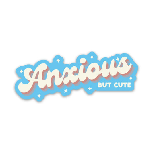 Anxious, But Cute Sticker sticker   