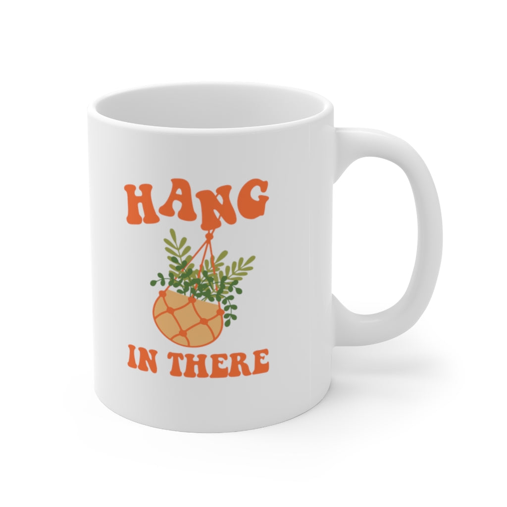 Hang In There Coffee Mug Mug 11oz  