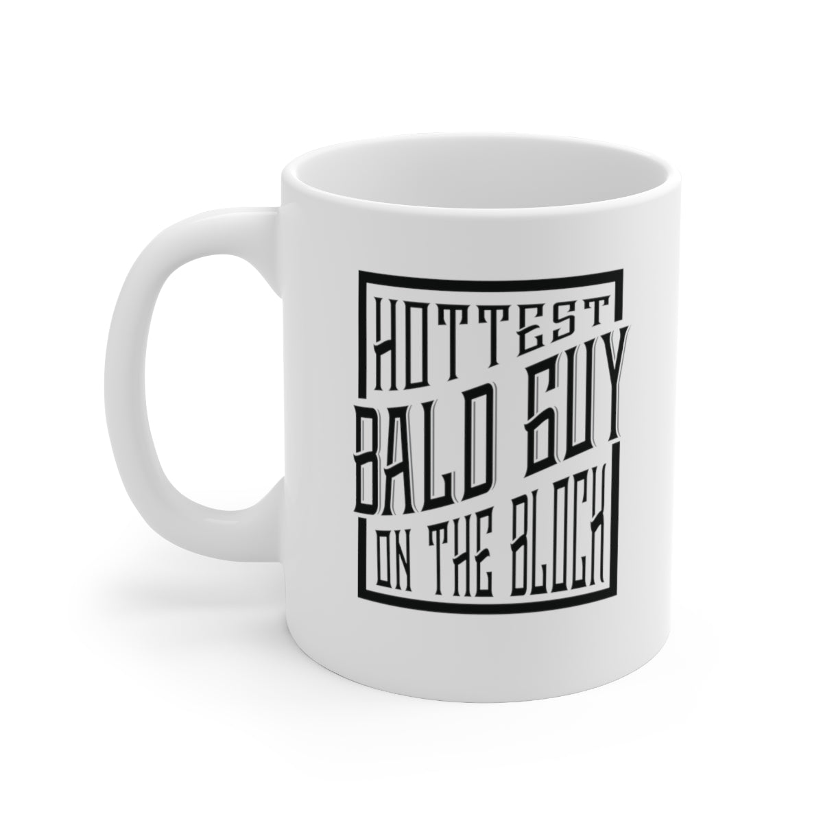 Hottest Bald Guy on the Block Coffee Mug Mug   