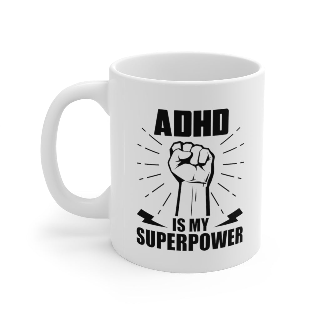 ADHD is my Super Power Coffee Mug Mug   