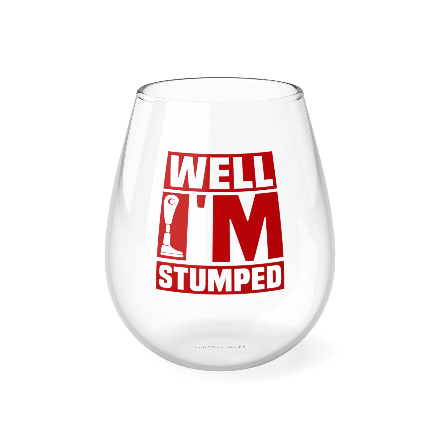 Well I'm Stumped Wine Glass Mug   