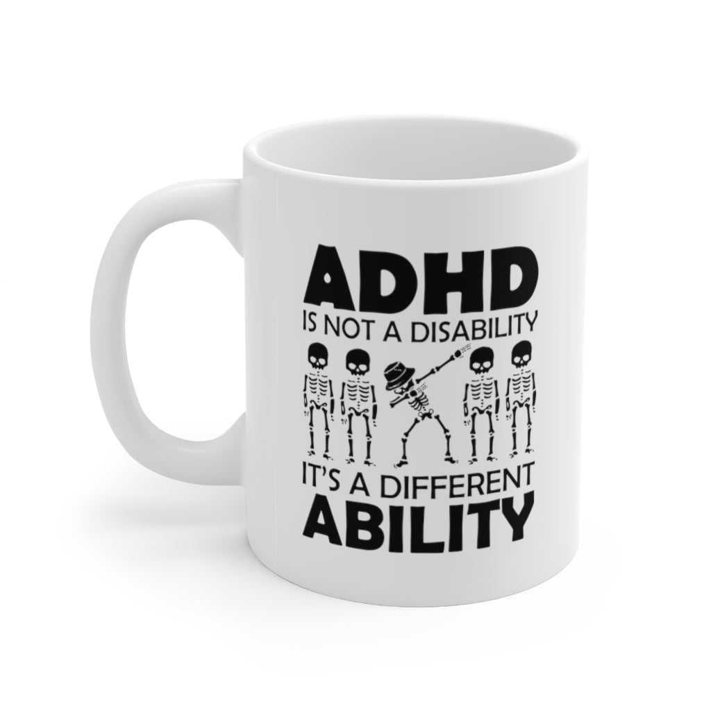 ADHD is not a Disability, it is a Different Ability Coffee Mug Mug   