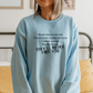 I Watch Enough Murder Shows Sweatshirt Sweatshirt S Light Blue 
