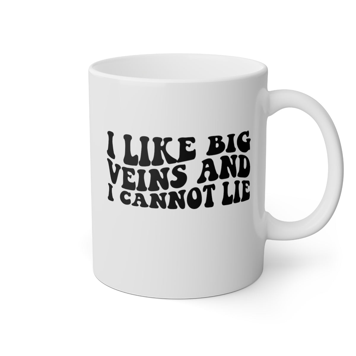 I Like Big Veins and I Cannot Lie Coffee Mug Mug   