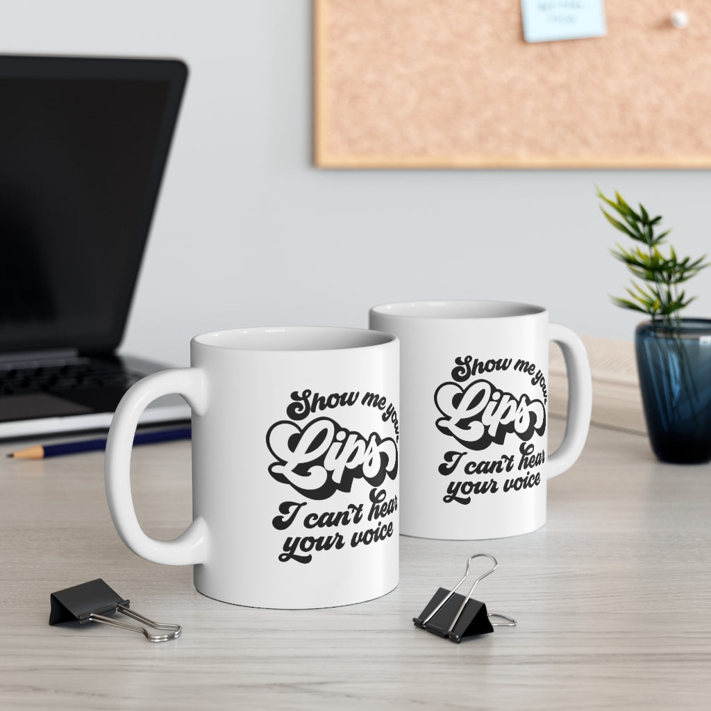 Show Me Your Lips Coffee Mug Mug   