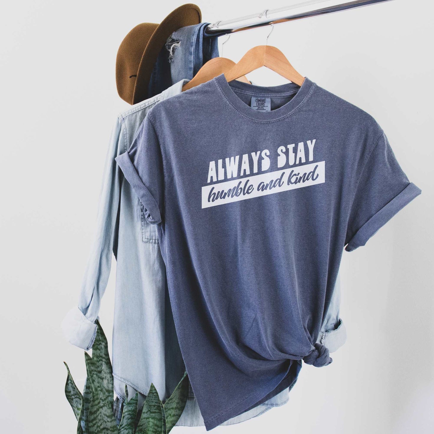 Always Stay Humble and Kind Tee T-Shirt Denim S 