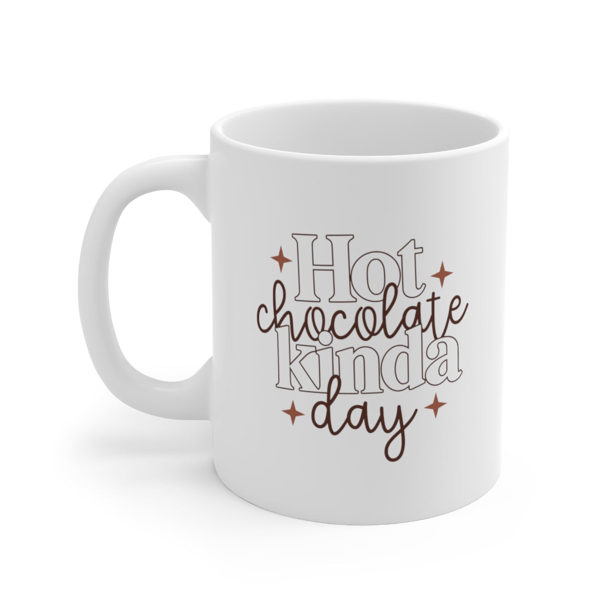 Hot Chocolate Kinda Day Coffee Mug Mug   