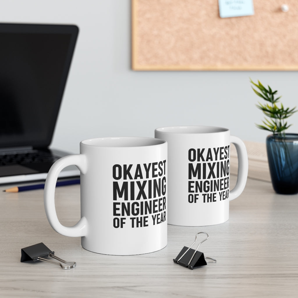 Okayest Mixing Engineer Coffee Mug Mug   