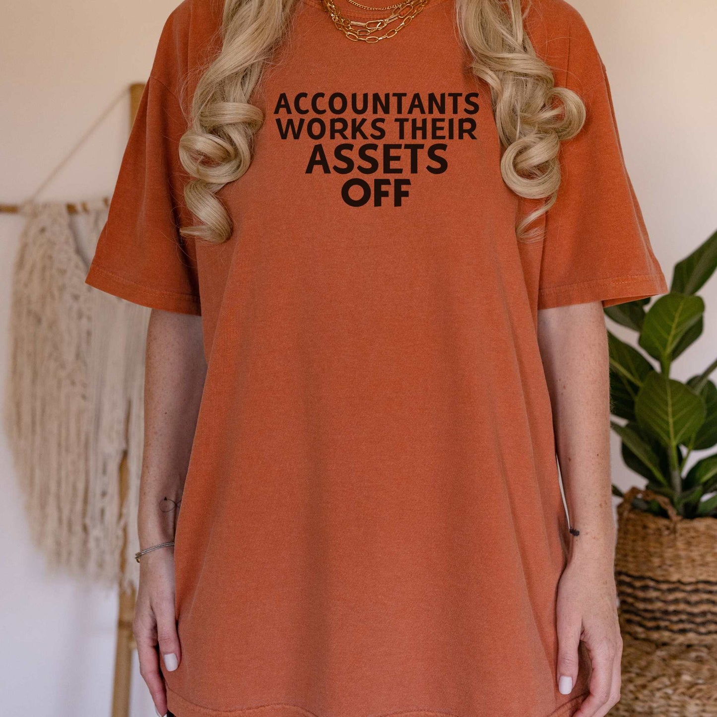 Accountants Work Their Assets Off Tee T-Shirt Yam S 